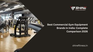 Commercial Gym Equipment Brands in India