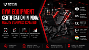 Gym Equipment Certification in India Quality Standards Explained