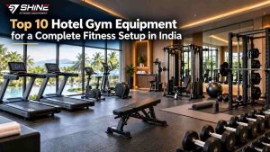 Top 10 hotel gym equipment for a complete fitness setup in India